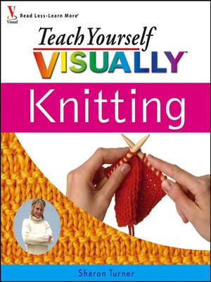 cover image of Teach Yourself VISUALLY Knitting